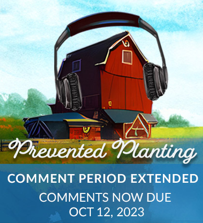 Prevented Planting Comment Period Extended Comments Now Due Oct. 12, 2023